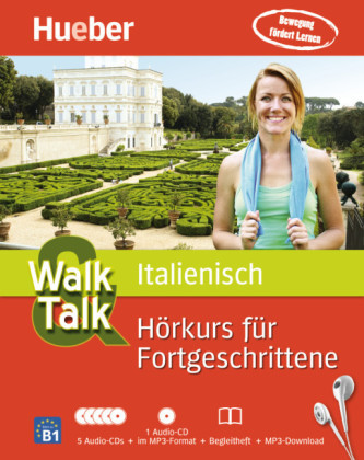 Walk & Talk Italienisch Hörkurs für Fortgeschrittene, 5 Audio-CDs + MP3-CD + Begleitheft + MP3-Download