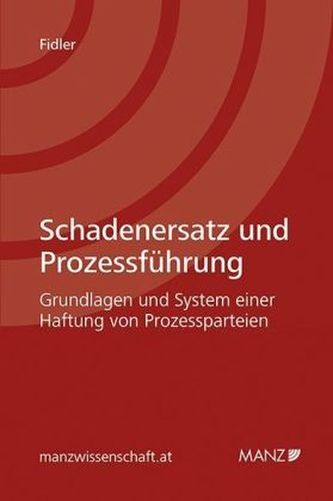 Schadenersatz und Prozessführung (f. Österreich)