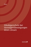Gläubigerschutz bei Vermögensbewegungen down-stream (f. Österreich)