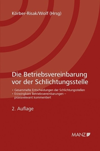 Die Betriebsvereinbarung vor der Schlichtungsstelle (f. Österreich)