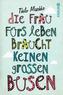 Die Frau fürs Leben braucht keinen großen Busen