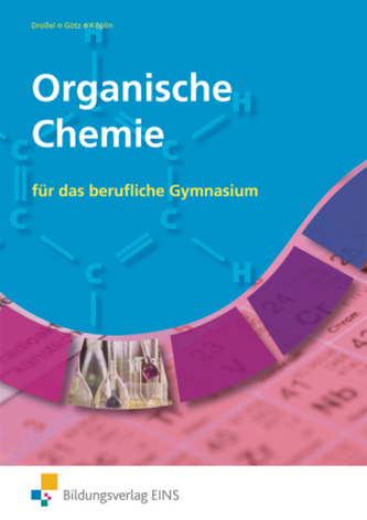 Organische Chemie für das Berufliche Gymnasium