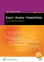 Excel - Access - Powerpoint 2003 für Berufliche Schulen