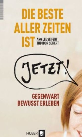 Die beste aller Zeiten ist jetzt!