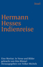 Hermann Hesses Indienreise