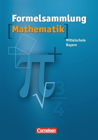 Formelsammlung Mathematik, Mittelschule Bayern