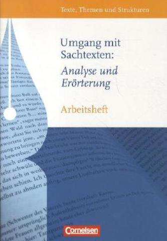 Umgang mit Sachtexten: Analyse und Erörterung