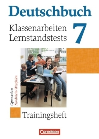 7. Schuljahr, Trainingsheft für Klassenarbeiten und Lernstandstests, Gymnasium Nordrhein-Westfalen