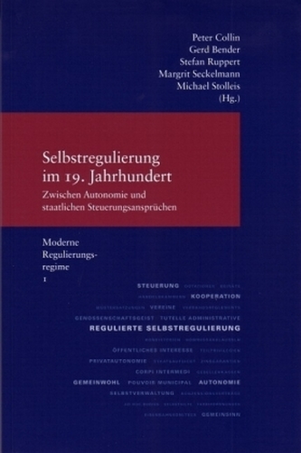 Selbstregulierung im 19. Jahrhundert. Tl.1