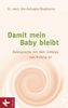 Damit mein Baby bleibt