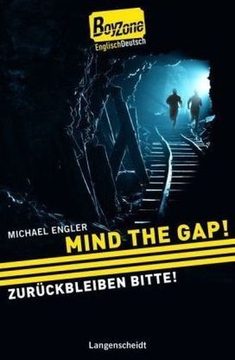 Mind the Gap! - Zurückbleiben bitte!