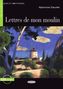 Lettres de mon moulin, m. Audio-CD. Briefe aus meiner Mühle, französische Ausgabe