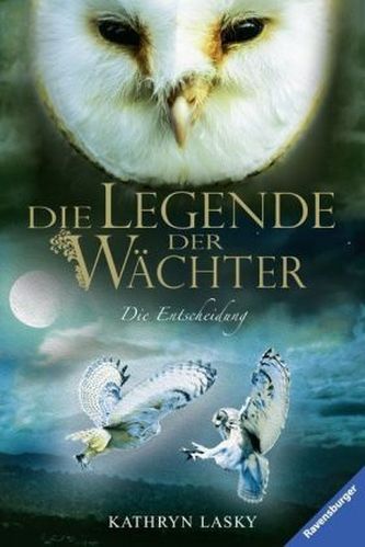Die Legende der Wächter - Die Entscheidung