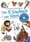 Die 9. Sinfonie der Tiere, m. Audio-CD