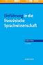 Einführung in die französische Sprachwissenschaft