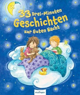 33 Drei-Minuten-Geschichten zur Guten Nacht