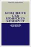 Geschichte der Römischen Kaiserzeit