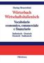 Wörterbuch Wirtschaftsitalienisch, Italienisch-Deutsch/Deutsch-Italienisch. Vocabulario economico, commerciale e finanziario, it