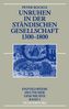 Unruhen in der ständischen Gesellschaft 1300-1800