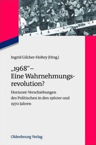'1968' - Eine Wahrnehmungsrevolution?