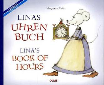 Linas Uhrenbuch, Deutsch-Englisch. Lina's Book of Hours