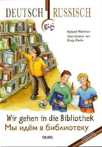 Wir gehen in die Bibliothek, Deutsch-Russisch