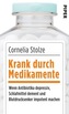 Krank durch Medikamente
