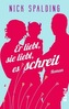 Er liebt, sie liebt, es schreit