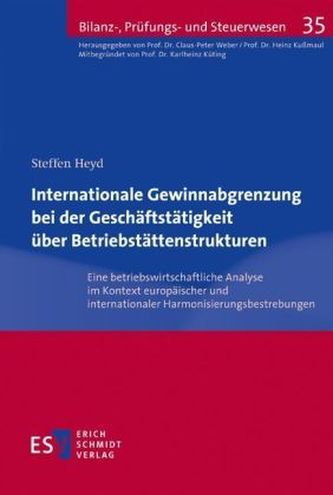 Internationale Gewinnabgrenzung bei der Geschäftstätigkeit über Betriebstättenstrukturen