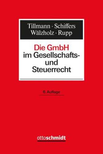 Die GmbH im Gesellschafts- und Steuerrecht