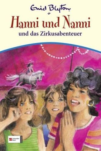 Hanni und Nanni und das Zirkusabenteuer