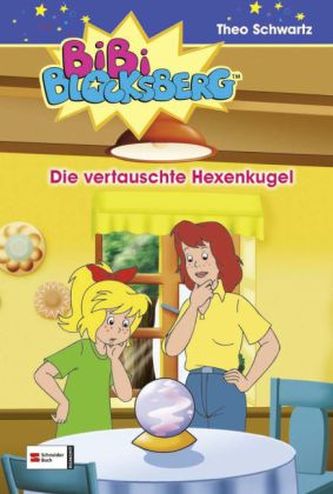 Bibi Blocksberg - Die vertauschte Hexenkugel