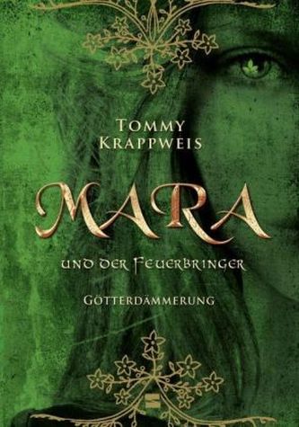 Mara und der Feuerbringer - Götterdämmerung