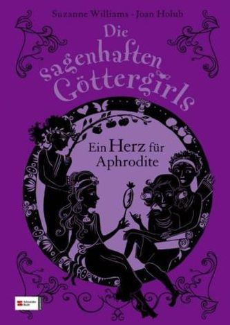 Die sagenhaften Göttergirls - Ein Herz für Aphrodite