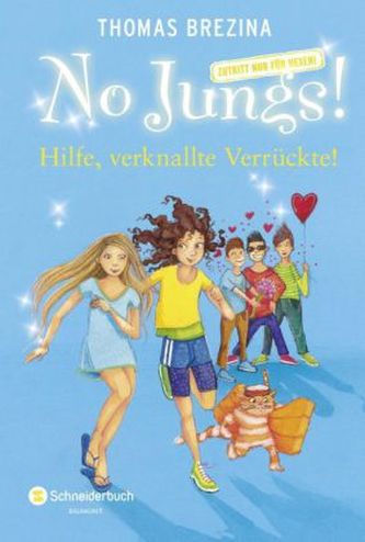 No Jungs! Zutritt nur für Hexen - Hilfe, verknallte Verrückte!