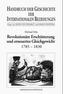 Revolutionäre Erschütterung und erneuertes Gleichgewicht 1785-1830