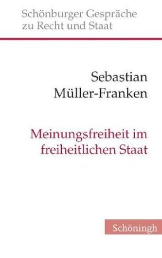 Meinungsfreiheit im freiheitlichen Staat