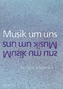Musik um uns, Sekundarbereich II, 11.-13. Schuljahr