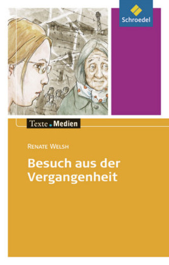 Besuch aus der Vergangenheit, Textausgabe mit Materialien