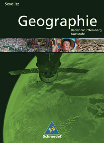 Seydlitz Geographie, Ausgabe 2010 für die Kursstufe in Baden-Württemberg
