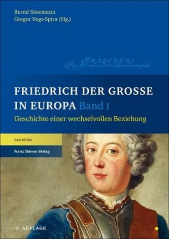 Friedrich der Große in Europa, 2 Bde.