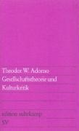 Gesellschaftstheorie und Kulturkritik