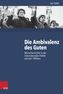 Die Ambivalenz des Guten