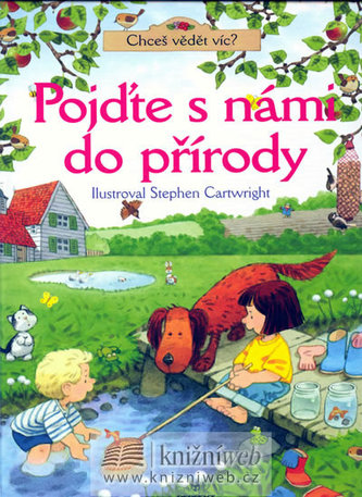 Pojďte s námi do přírody Pojďte s námi do přírody