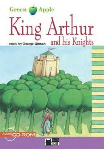 King Arthur and his Knights, w. CD-ROM/Audio