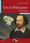 Love in Shakespeare: Five Stories, w. Audio CD