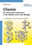 Chemie für Technische Assistenten in der Medizin und in der Biologie