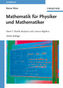 Mathematik für Physiker und Mathematiker. Bd.1
