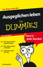 Ausgeglichen leben für Dummies
