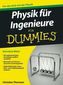 Physik für Ingenieure für Dummies
